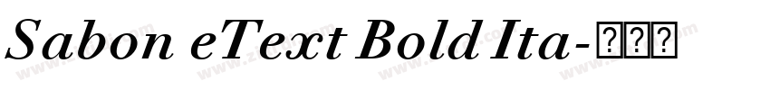 Sabon eText Bold Ita字体转换 Sabon eText Bold Ita字体转换